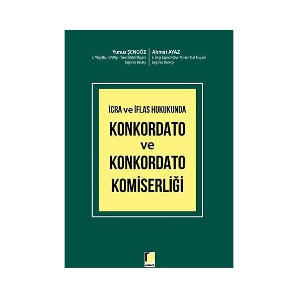 İcra ve İflas Hukukunda Konkordato ve Konkordato Komiserliği