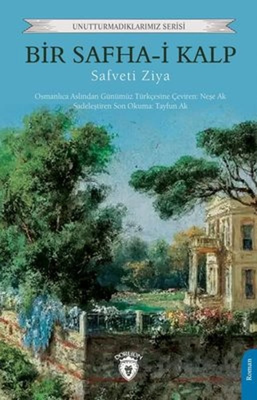 Bir Safha-i Kalp - Unutturmadıklarımız Serisi | Dorlion Yayınevi