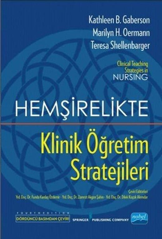Hemşirelikte Klinik Öğretim Stratejileri | Nobel Akademik Yayıncılık - Yayınevi Genel Dizisi (İnce Kapak)