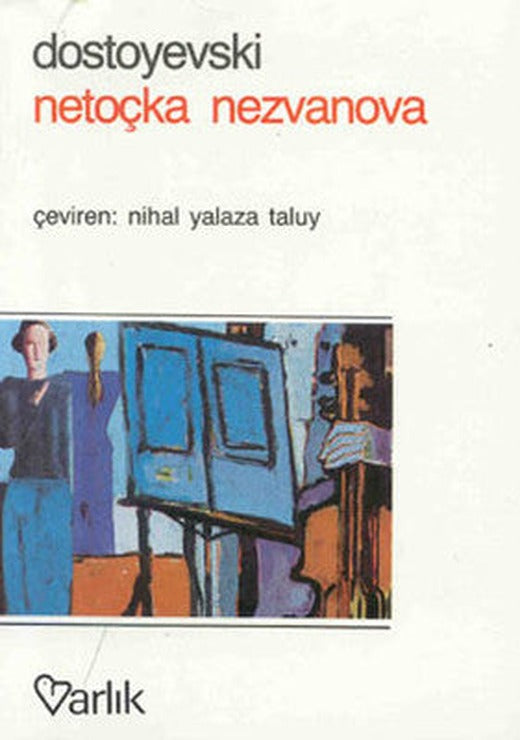 Netoçka Nezvanova | Varlık Yayınları