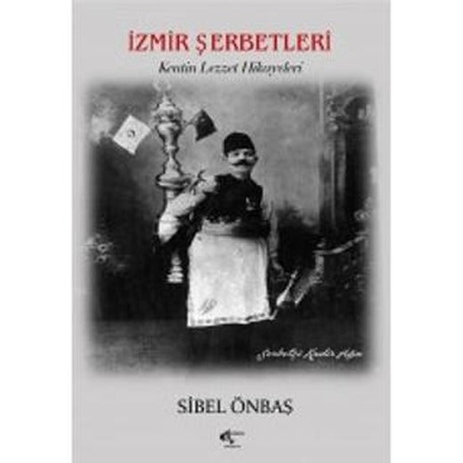 İzmir Şerbetleri | Papirüs Yayınevi (Ciltsiz)