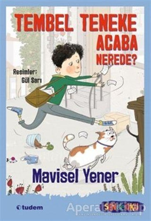 Tembel Teneke Acaba Nerede? - Mavisel Yener - Tudem Yayınları