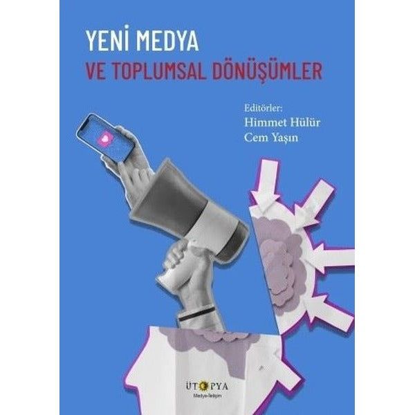 Yeni Medya ve Toplumsal Dönüşümler