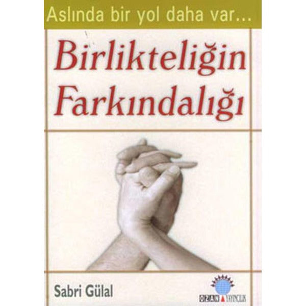 Birlikteliğin Farkındalığı | Ozan Yayıncılık (Ciltsiz)