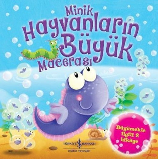 Minik Hayvanların Büyük Macerası | İş Bankası Kültür Yayınları