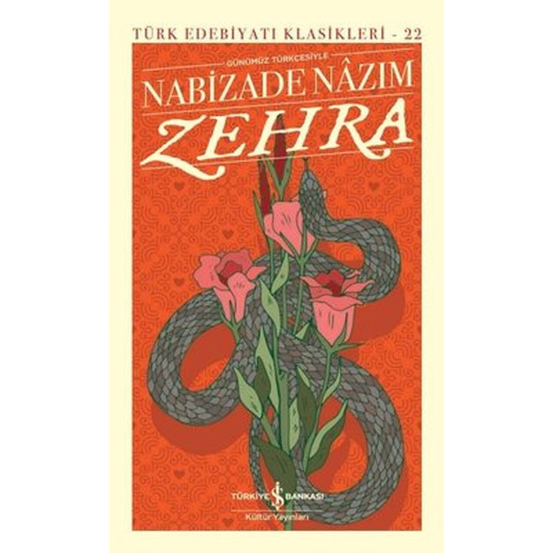 Zehra-Günümüz Türkçesiyle - Türk Edebiyatı Klasikleri 22 | İş Bankası Kültür Yayınları