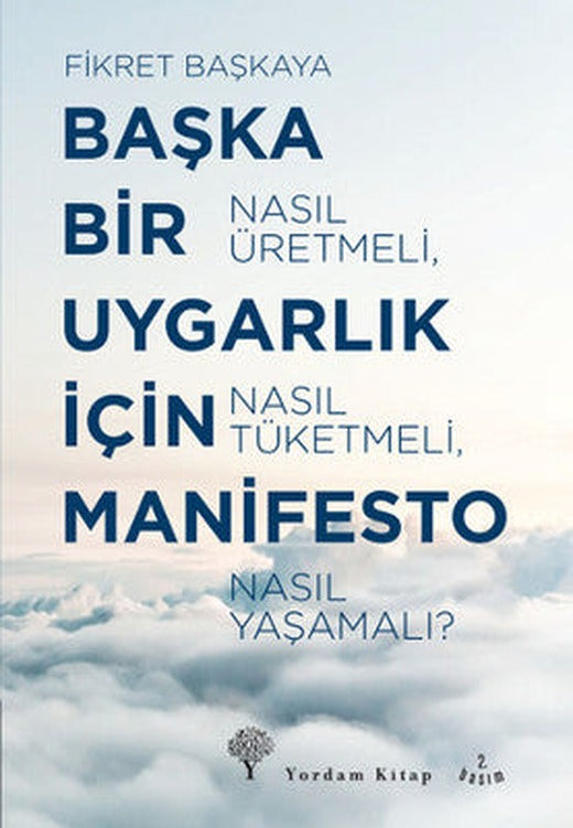 Başka Bir Uygarlık İçin Manifesto | Yordam Kitap