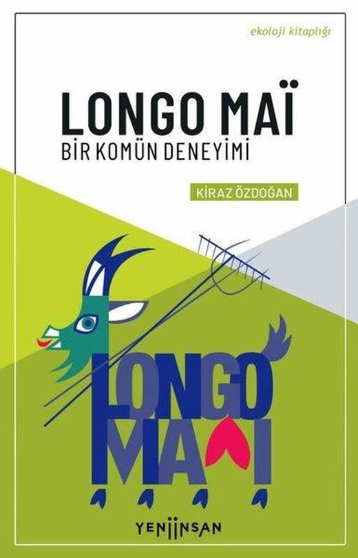 Longo Mai - Bir Komün Deneyimi | Yeni İnsan Yayınevi (İnce Kapak)