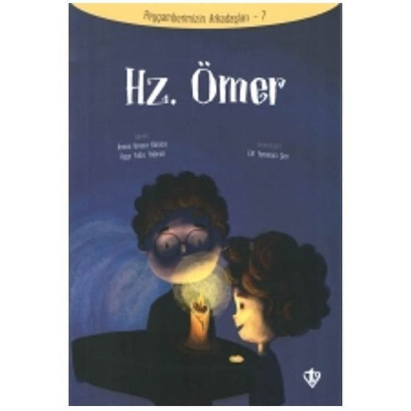 Hz. Ömer - Peygamberlerimizin Arkadaşları 7