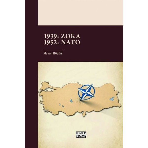 1939: Zoka - 1952: NATO | Harp Sanat Yayınları (İnce Kapak)