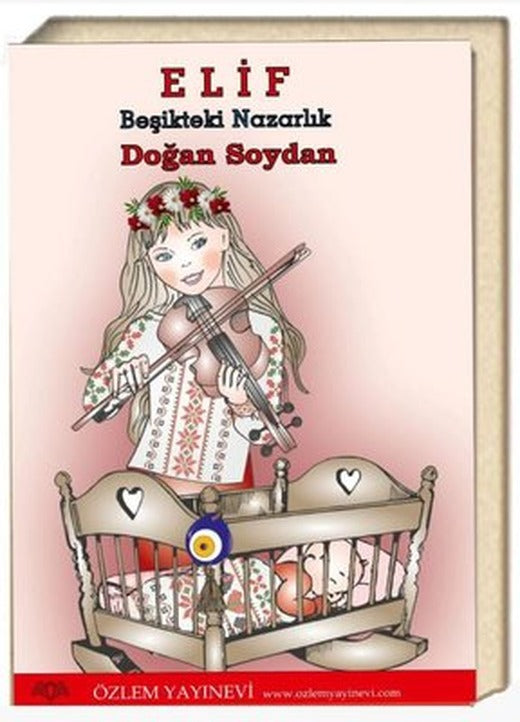 Elif - Beşikteki Nazarlık | Özlem Yayınevi