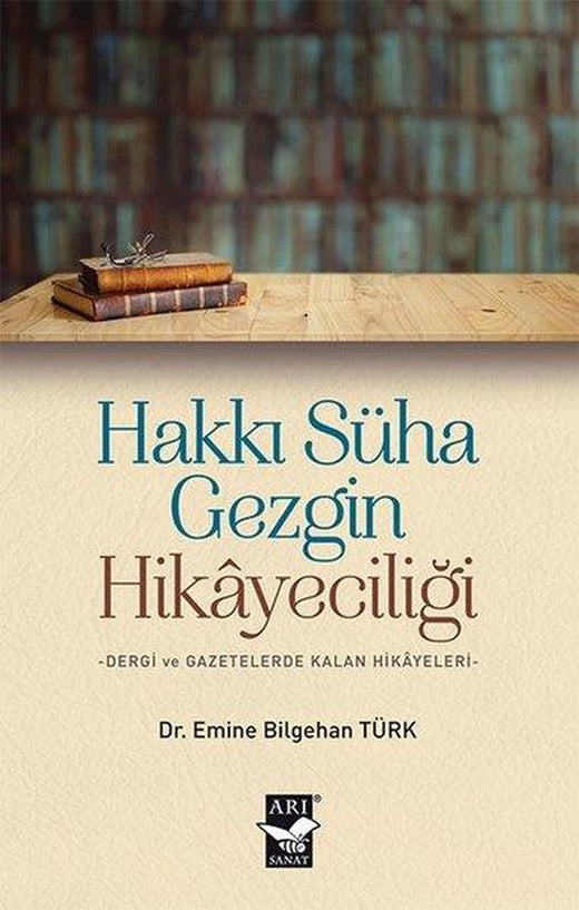 Hakkı Süha Gezgin Hikayeciliği | Arı Sanat Yayınevi (İnce Kapak)