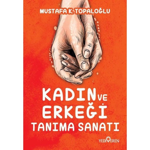 Kadın ve Erkeği Tanıma Sanatı | Yediveren Yayınları