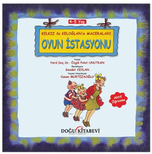 Kelkız ile Keloğlan'ın Maceraları - Oyun İstasyonu | Doğu Kitabevi