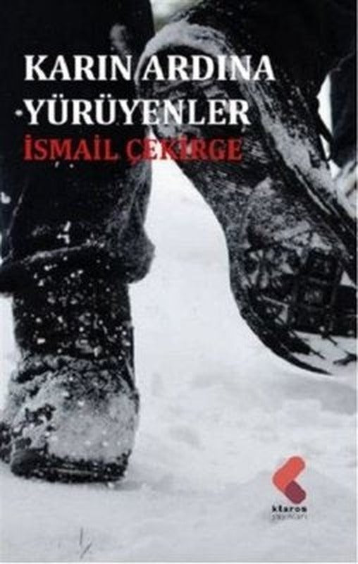 Karın Ardına Yürüyenler | Klaros Yayınları