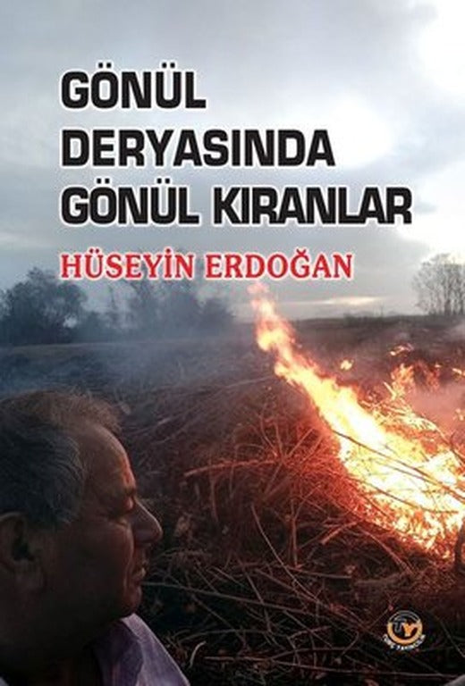 Gönül Deryasında Gönül Kıranlar | Tunç Yayıncılık (İnce Kapak)