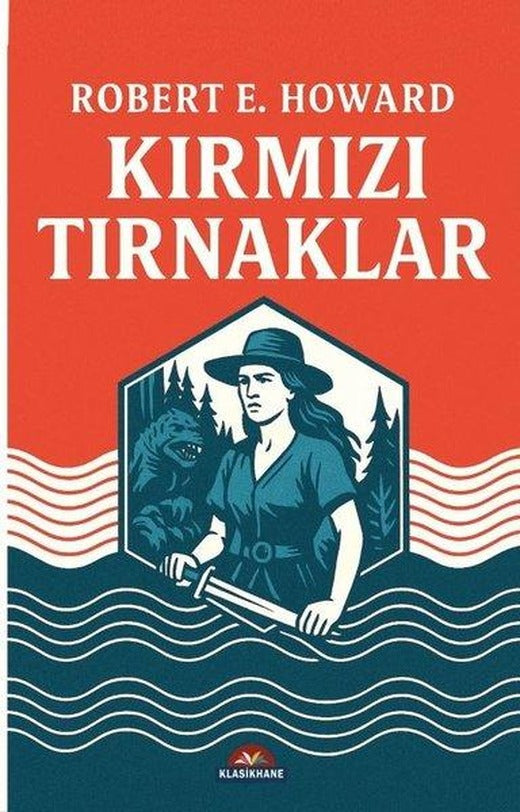 Kırmızı Tırnaklar | Klasikhane Yayınları (İnce Kapak)