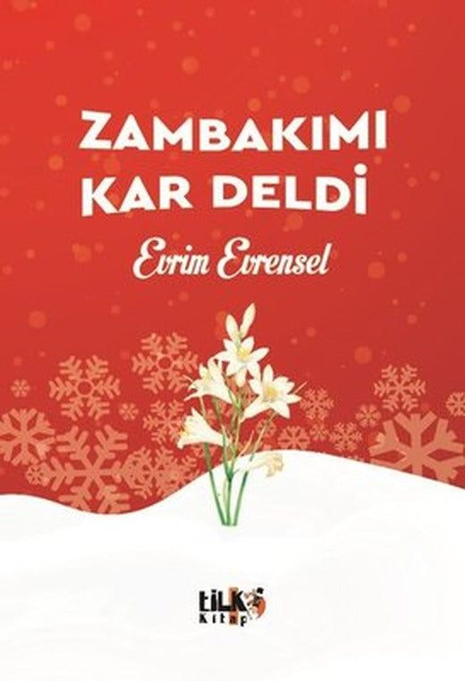 Zambakımı Kar Deldi | Tilki Yayınları