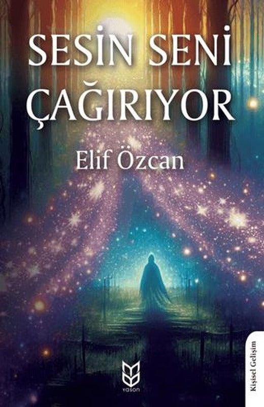 Sesin Seni Çağırıyor | Yason Yayıncılık (Ciltsiz)