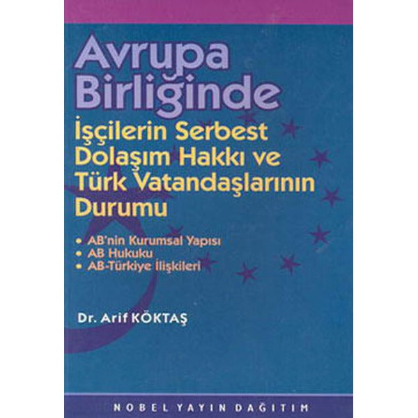 Avrupa Birliğinde İşçilerin Serbest Dol. | Nobel Akademi Yayıncılık