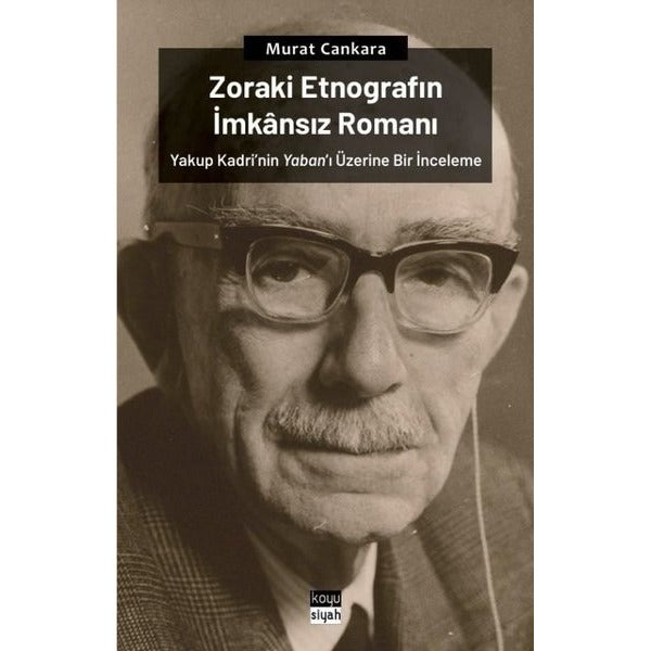 Zoraki Etnografın İmkânsız Romanı