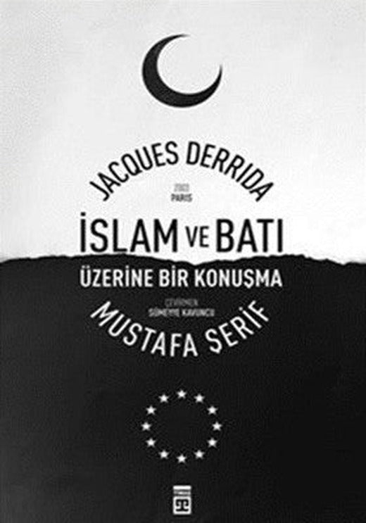 İslam ve Batı Üzerine Bir Konuşma | Timaş Yayınları