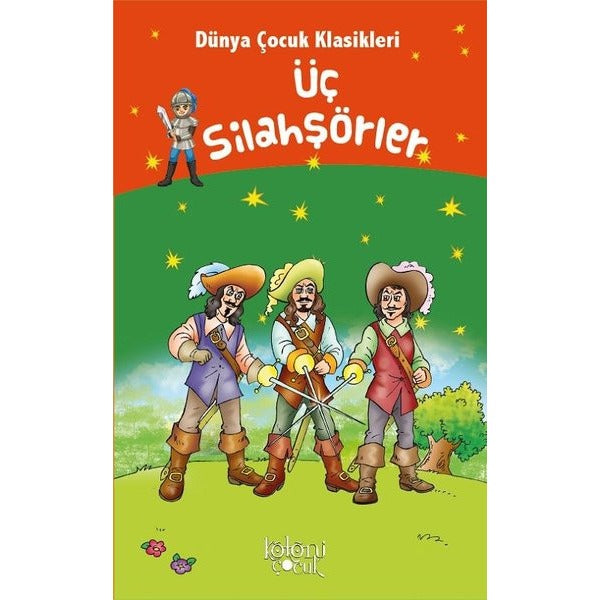 Üç Silahşörler - Dünya Çocuk Klasikleri | Koloni Çocuk (Ciltsiz)