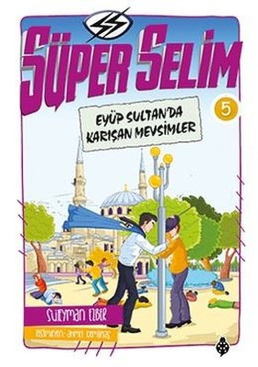 Süper Selim 5-Eyüp Sultan'da Karışan Mevsimler | Uğurböceği