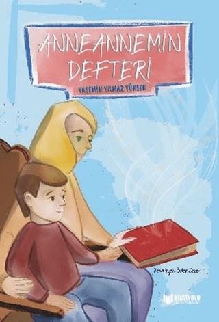 Anneannemin Defteri | Bilgiyolu Kültür Yayınları (Ciltsiz)  - Resim 1