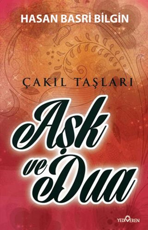 Aşk ve Dua | Yediveren Yayınları (Ciltsiz)