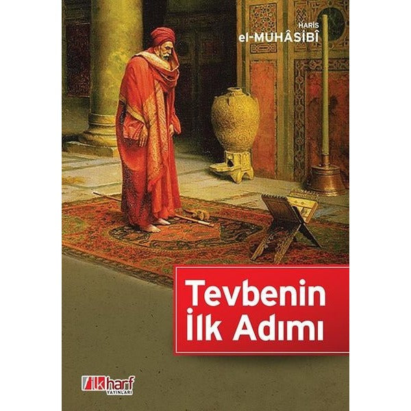 Tevbenin İlk Adımı | İlk Harf Yayınları (İnce Kapak )