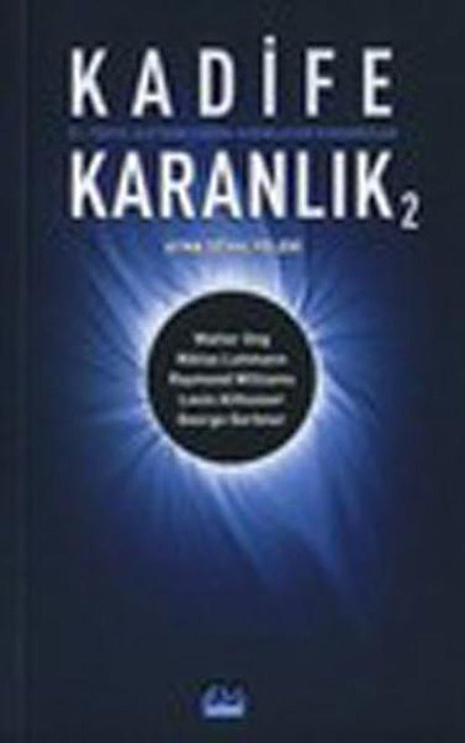 Kadife Karanlık 2 - 21.Yüzyıl İletişim Çağını Aydınlatan Kuramcılar  - Ayna Şovalyeleri | Su Yayınları (İnce Kapak)