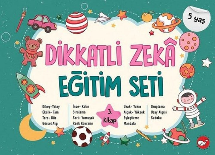 Dikkatli Zeka Eğitim Seti 5 Yaş - 3.Kitap | Beyaz Balina Yayınları (İnce Kapak)
