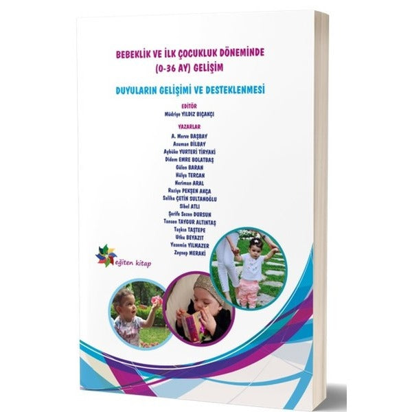 Duyuların Gelişimi ve Desteklenmesi-Bebeklik ve İlk Çocukluk Döneminde (0-36 Ay) Gelişim | Eğiten Kitap