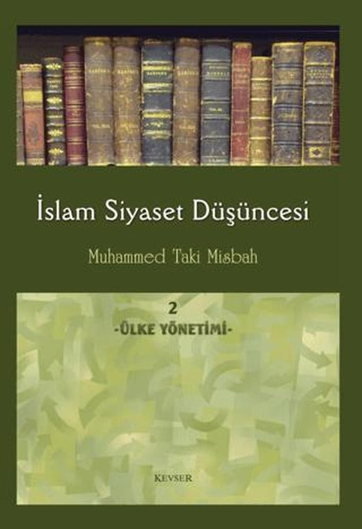 İslam Siyaset Düşüncesi 2 - Ülke Yönetimi