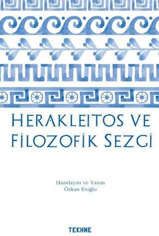 Herakleitos ve Filozofik Sezgi