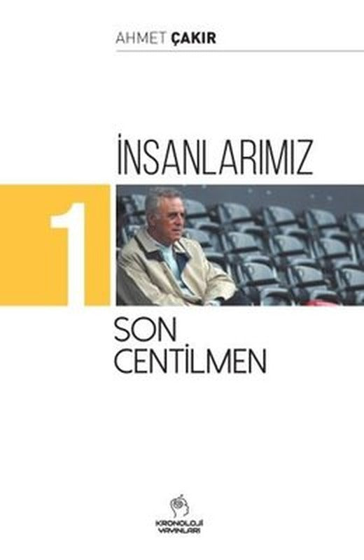İnsanlarımız 1 - Son Centilmen | Kronoloji Yayınları