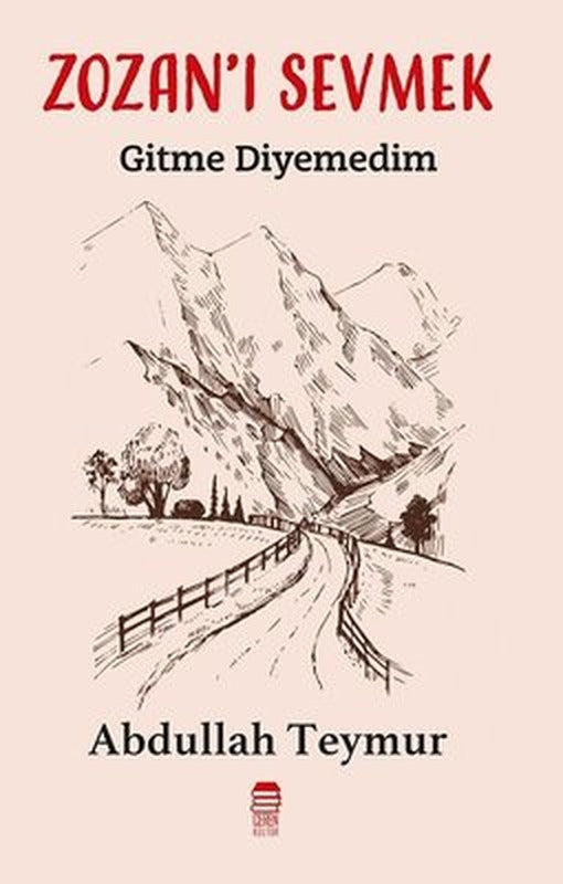 Zozan'ı Sevmek - Gitme Diyemedim | Ceren Kültür Yayınları