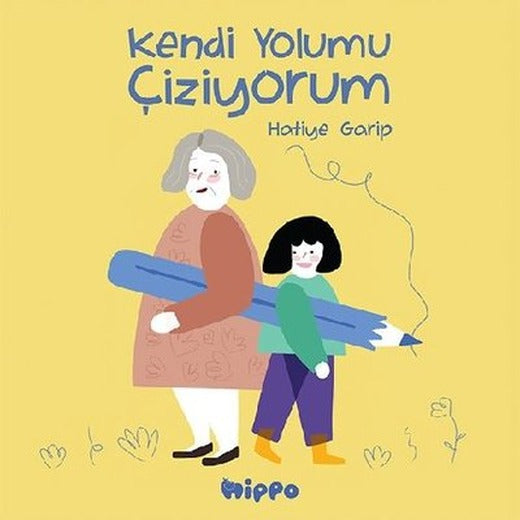 Kendi Yolumu Çiziyorum | Hippo Kitap