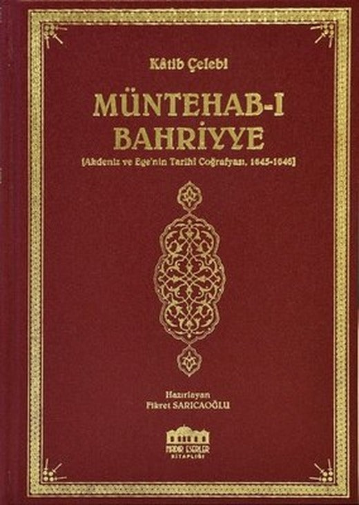 Müntehab-ı Bahriyye-Akdeniz ve Ege'nin Tarihi Coğrafyası 1645-1646 | Nadir Eserler Kitaplığı