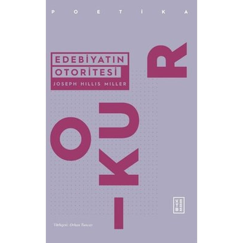 Edebiyatın Otoritesi | Ketebe Yayınları