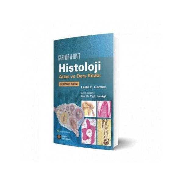 Gartner ve Hiatt Histoloji Atlas ve Ders Kitabı