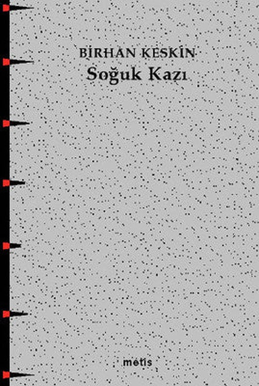 Soğuk Kazı | Metis Yayınları (İnce Kapak)