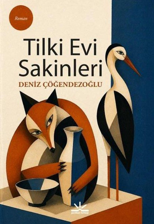 Tilki Evi Sakinleri | Potkal Kitap Yayınları (İnce Kapak)