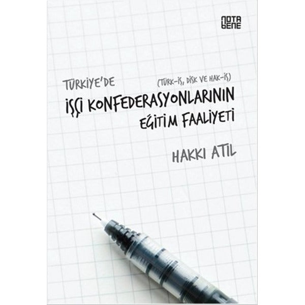 Türkiye’de İşçi Konfederasyonlarının Eğitim Faaliyeti