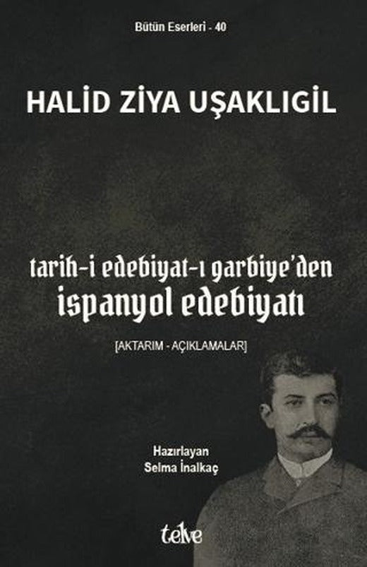 Tarih-i Edebiyat-ı Garbiye’den İspanyol Edebiyatı | Telve Kitap (Ciltsiz)