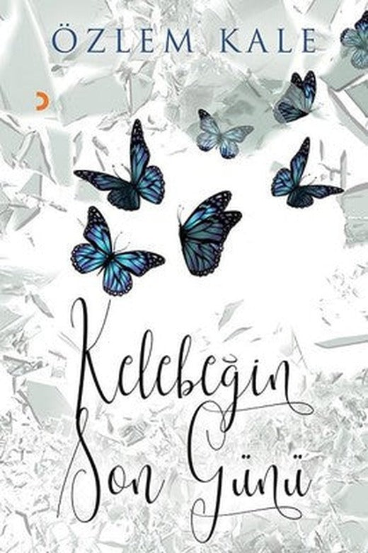 Kelebeğin Son Günü | Cinius