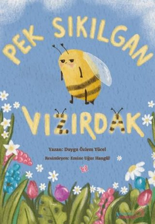 Pek Sıkılgan Vızırdak
