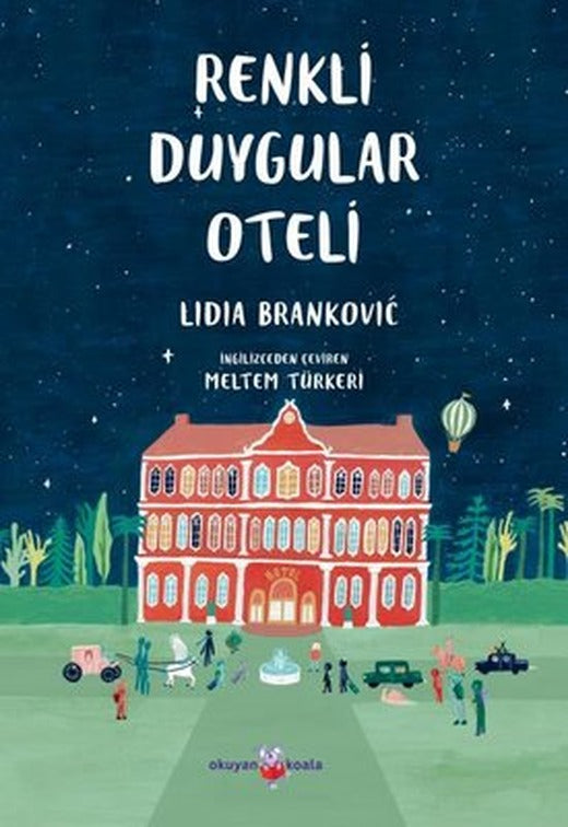 Renkli Duygular Oteli | Okuyan Koala