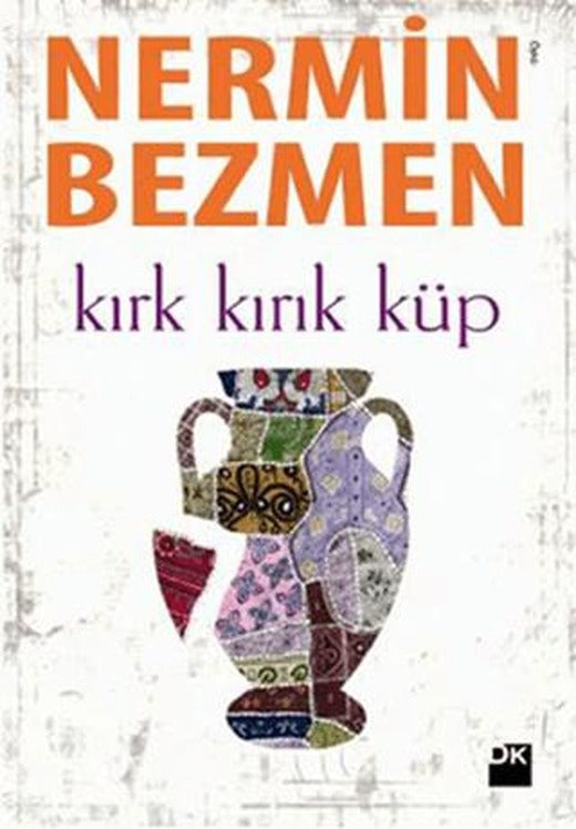 Kırk Kırık Küp | Doğan Kitap (Ciltsiz)
